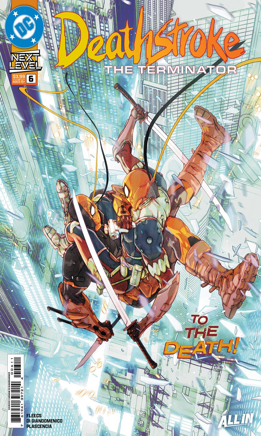 Comic book cover for Deathstroke: The Terminator Issue 6, featuring a dynamic illustrated action scene with a robot/soldier character in orange and black armor flying through a futuristic city. Visible branding includes DC and Next Level Comics.