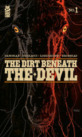 Comic book cover for 'The Dirt Beneath the Devil' No. 1, featuring a split illustration of a demonic face in black and red with glowing yellow eyes on a dark background.