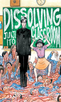 Cover of 'Dissolving Classroom' by Junji Ito with a character in front of a classroom scene.
