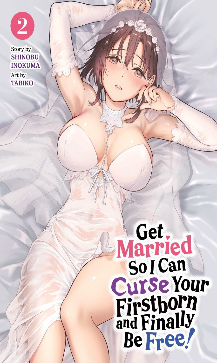 Manga cover with a character in a wedding dress lying on a bed, text indicating a story about marriage and freedom.