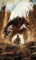 Comic book cover featuring a large creature and a person standing amidst ruins with text 'Only the Savage Are Left'.