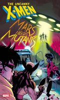 Comic book cover of 'The Uncanny X-Men: Mars Needs Mutants' with characters and spaceship in the background.