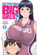 Do You Like Big Girls? GN VOL #1 image 0